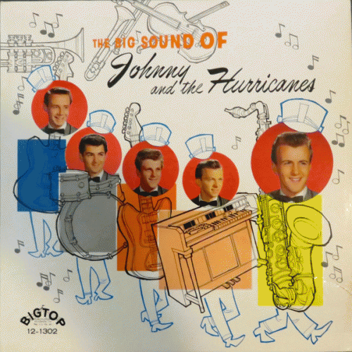 Johnny And The Hurricanes : The Big Sound of Johnny & The Hurricanes